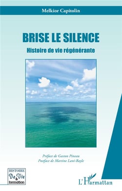 Brise le silence - histoire de vie regénerante