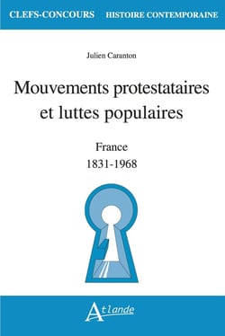 Mouvements protestataires et luttes populaires : France - 1831-1968