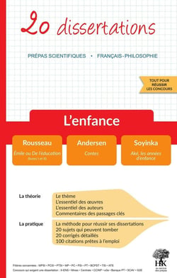 20 dissertations de français : l'enfance - prépas scientifiques (édition 2021/2022)
