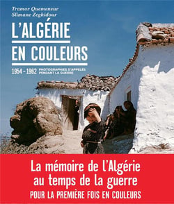 L'Algérie en couleurs - photographies d'appelés pendant la guerre - 1954-1962
