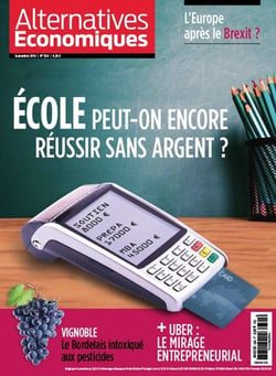 Alternatives économiques n.360 : école : peut-on encore réussir sans argent ?
