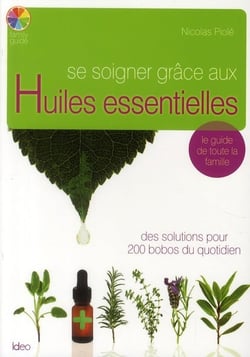 SE SOIGNER GRACE AUX HUILES ESSENTIELLES
