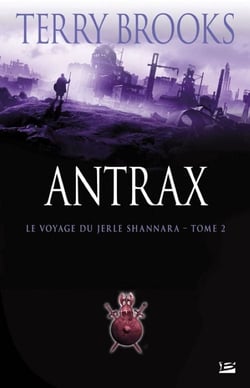 Le voyage du Jerle Shannara Tome 2 : Antrax
