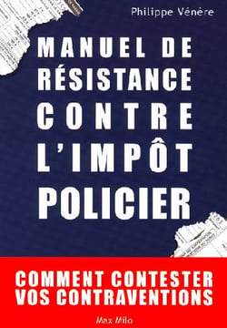 Manuel de résistance contre l'impôt policier