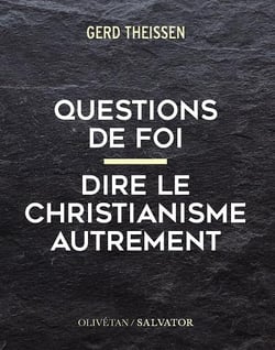 Questions de foi : Dire le christianisme autrement