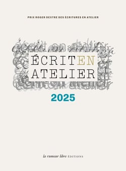 Prix Roger Dextre Écrit en Atelier 2025 : Prix Roger Dextre 2025
