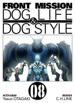 Front mission : Dog life & dog style Tome 8