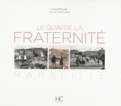 Le quai de la fraternité - Marseille