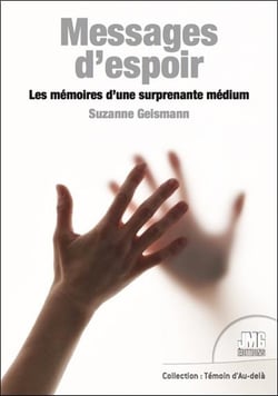 Messages d'espoir : les mémoires d'une surprenante médium