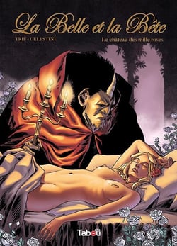 La Belle et la Bête Tome 1 : le château des mille roses