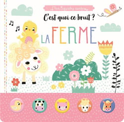 Mon squishy sonore : c'est quoi ce bruit ? la ferme