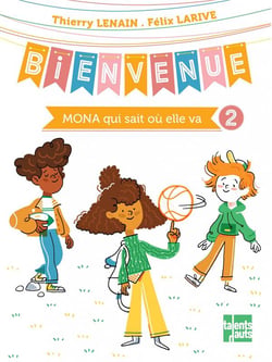 Bienvenue - Mona qui sait où elle va