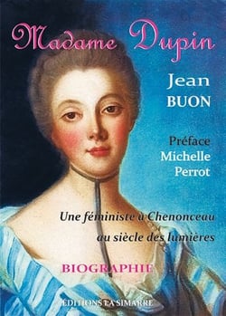Madame Dupin, une féministe à Chenonceau au siècle des lumières