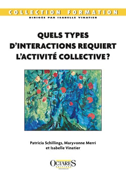 Quels types d'interactions requiert l'activité collective ?