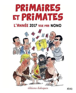 Primaires et primates - l'année 2017 vue par Nono