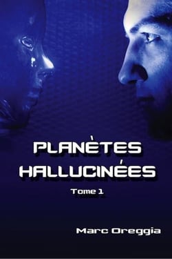 Planètes hallucinées t.1