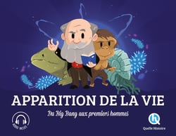 Apparition de la vie : du Big Bang aux premiers hommes