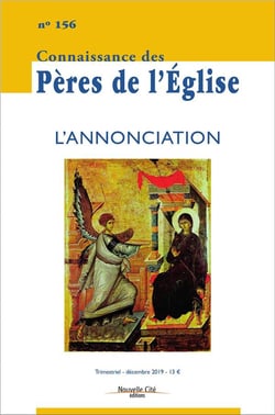 Connaissance des Pères de l'Eglise n.156 : décembre 2019 - l'annonciation