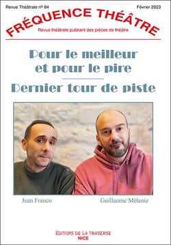 Revue fréquence théâtre n.84 : pour le meilleur et pour le pire : dernier tour de piste