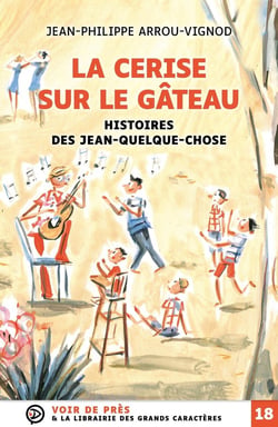 Histoires des Jean-quelque-chose : La cerise sur le gâteau