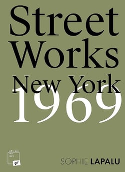 Street works - New York, 1969