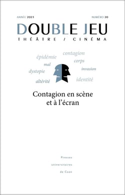 DOUBLE JEU n.20 : Contagion en scène et à l'écran