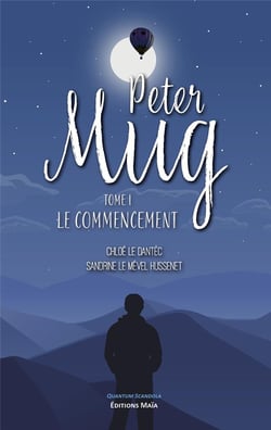 Peter Mug Tome 1 : Le commencement