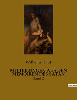 MITTEILUNGEN AUS DEN MEMOIREN DES SATAN : Einblicke in die Memoiren des Teufels