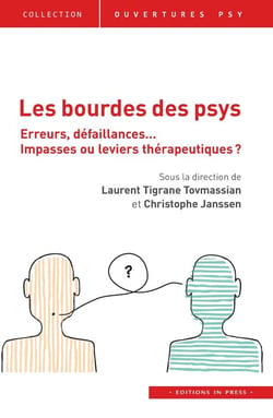 Les bourdes du psy : Erreurs, défaillances... Impasses ou levier thérapeutiques ?