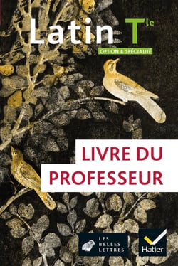 Latin - terminale, option et spécialité - livre du professeur