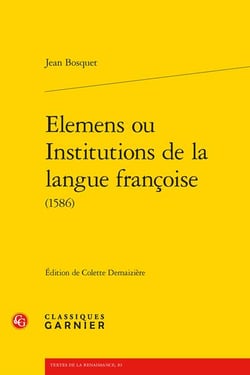 Elemens ou institutions de la langue françoise (1586)