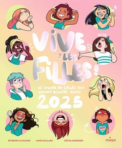 Vive les filles ! Le guide de celles qui seront bientôt ados (édition 2025)