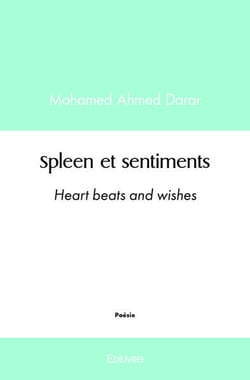 Spleen et sentiments : Heart beats and wishes