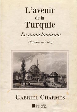 L'avenir de la turquie - le panislamisme