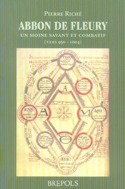 Abbon, abbé de Fleury (950-1004) - un moine combatif et savant