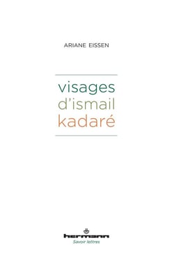 Visages d'Ismail Kadare