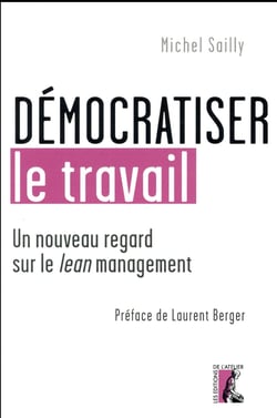 Démocratiser le travail - un nouveau regard sur le lean management