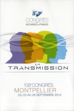 La transmission - 108e congrès des notaires