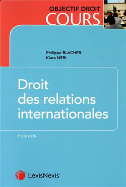 Droit des relations internationales (7e édition)