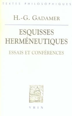 Esquisses herméneutiques : Essais et conferences