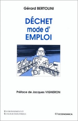 DECHET MODE D'EMPLOI