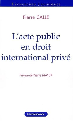 ACTE PUBLIC EN DROIT INTERNATIONAL PRIVE (L')
