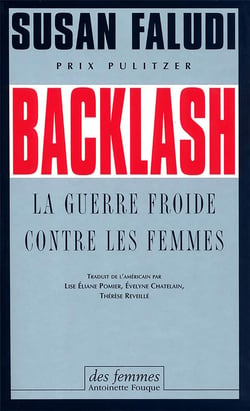 Backlash : La guerre froide contre les femmes