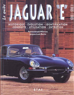La jaguar type e. le guide