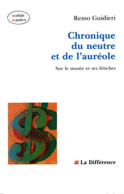 Chronique du neutre et de l'auréole