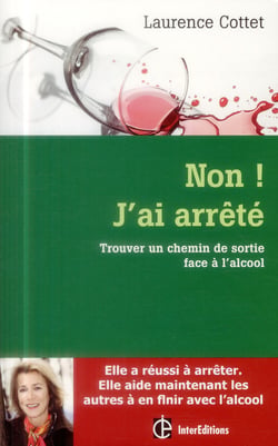 Non ! j'ai arrêté - trouver un chemin de sortie face à l'alcool