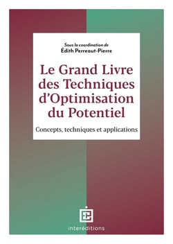 Le grand livre des techniques d'optimisation du potentiel : concepts, méthodes et applications