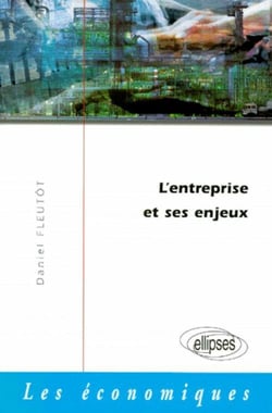 L'entreprise et ses enjeux dans l'économie contemporaine