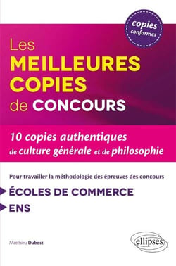 Les 10 meilleures copies pour travailler la méthodologie - épreuves de culture générale - écoles de commerce