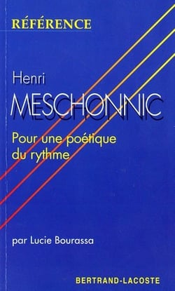 Henri meshonnic, pour une poétique du rythme